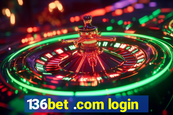 136bet .com login